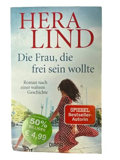 Hera Lind - Die Frau, die frei sein wollte | Biografischer Roman | DIANA
