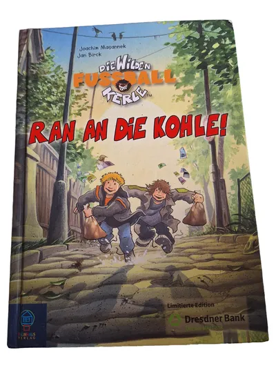 Die wilden Fußballkerle Ran an die Kohle Joachim Masannek Jan Birck Buch