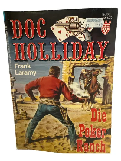 Doc Holliday Heftroman 36 Die Poker Ranch Frank Laramy Kelter Western Abenteuer