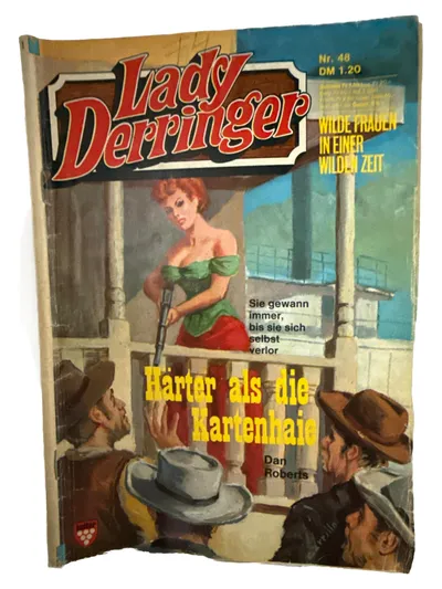 Lady Derringer 48 Dan Roberts Abenteuerroman Kriminalabenteuer Taschenbuch