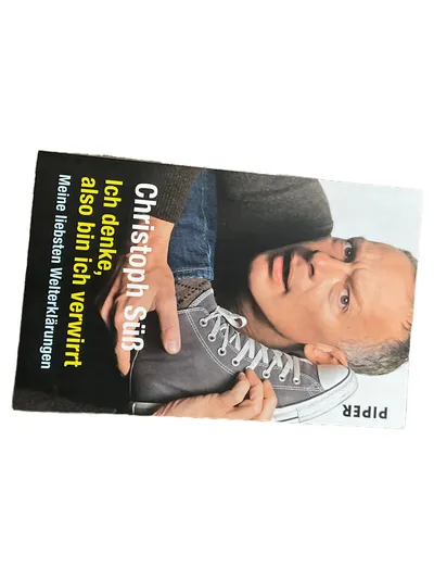 Christoph Süß Ich denke also bin ich verwirrt Piper Taschenbuch Essays Deutsch