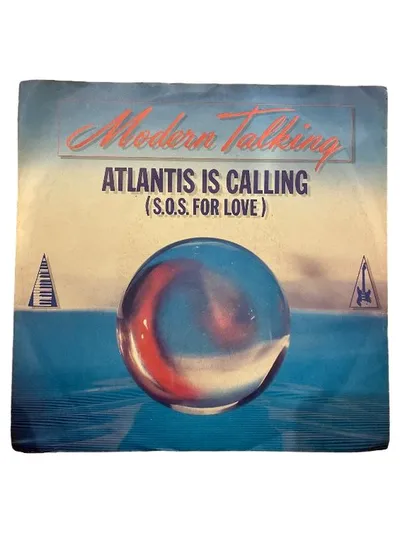 Modern Talking - Atlantis Is Calling (S.O.S. For Love) 7" Vinyl Single
