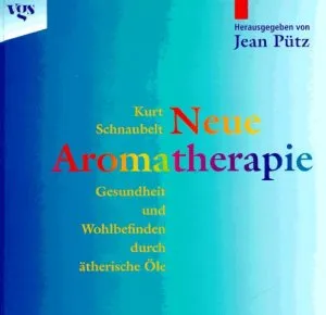 Kurt Schnaubelt Aromatherapie Ratgeber Gesundheit ätherische Öle VGS Hardcover