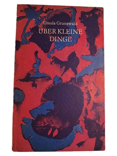 Ursula Grunewald Über kleine Dinge Essays Taschenbuch Deutsch