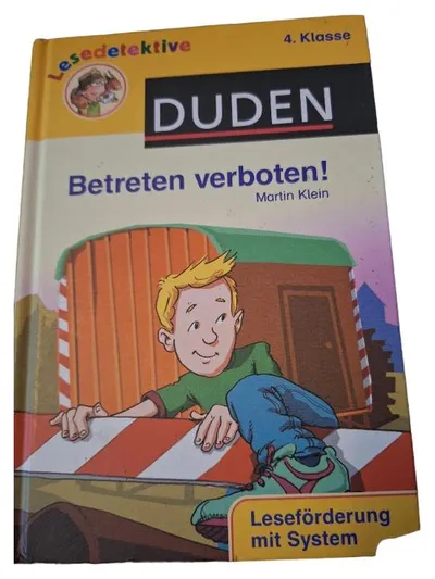Duden Lesedetektive Betreten verboten! Martin Klein 4. Klasse Lesebuch