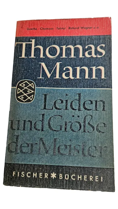 Thomas Mann Leiden und Größe der Meister Essays Fischer Bücherei