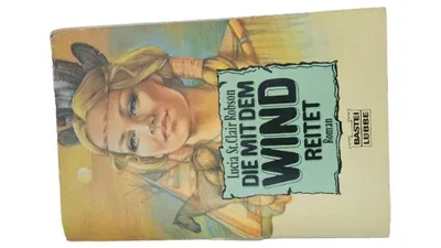Die mit dem Wind reitet Lucia St.Clair Robson Abenteuerroman Bastei Lübbe