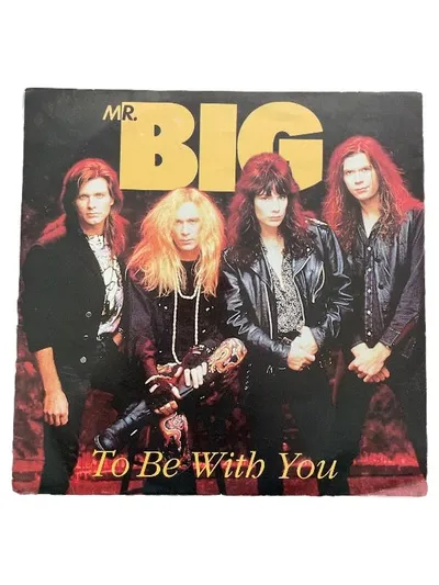 Mr. Big To Be With You 7" Vinyl Single 1991 Rock Ballade Atlantic