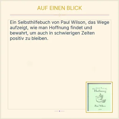 Das kleine Buch der Hoffnung - Paul Wilson Selbsthilfebuch Hardcover