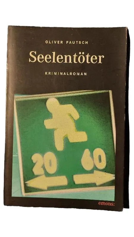 Seelentöter - Oliver Pautsch - Kriminalroman Taschenbuch Emons Verlag 1