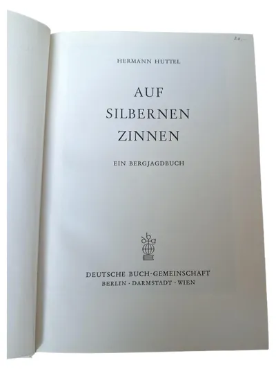 Auf silbernen Zinnen Hermann Huttel Bergjagdbuch Jagd Buch DBG