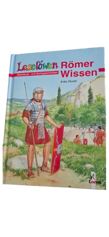 Leselöwen Römer Wissen Imke Rudel Loewe Sachbuch Kinder Geschichte