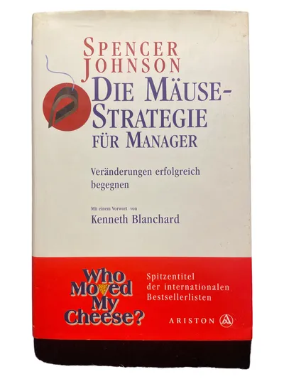 Die Mäusestrategie für Manager Spencer Johnson Taschenbuch Selbsthilfe