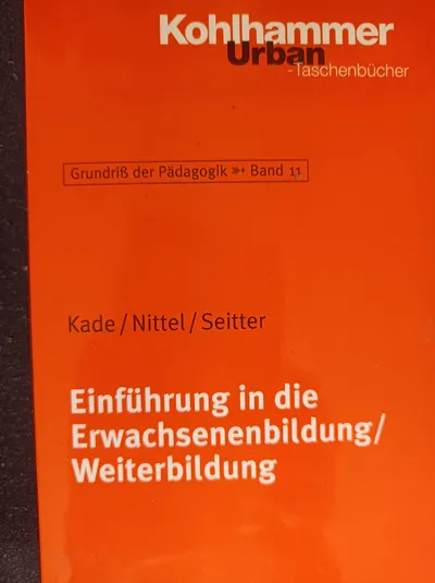 Einführung in die Erwachsenenbildung Weiterbildung Kade Nittel Seitter Band 11