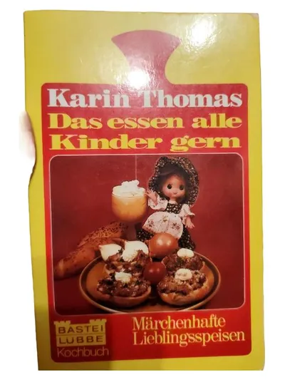 Das essen alle Kinder gern - Karin Thomas - Bastei Lübbe Kochbuch
