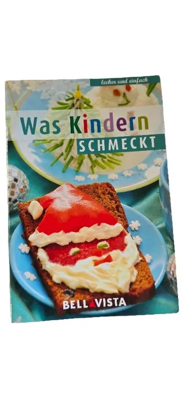 Was Kindern schmeckt Kochbuch Bellavista lecker einfach Kinderrezepte