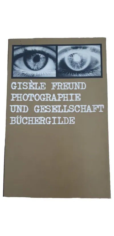 Gisèle Freund Photographie und Gesellschaft Bildband Büchergilde