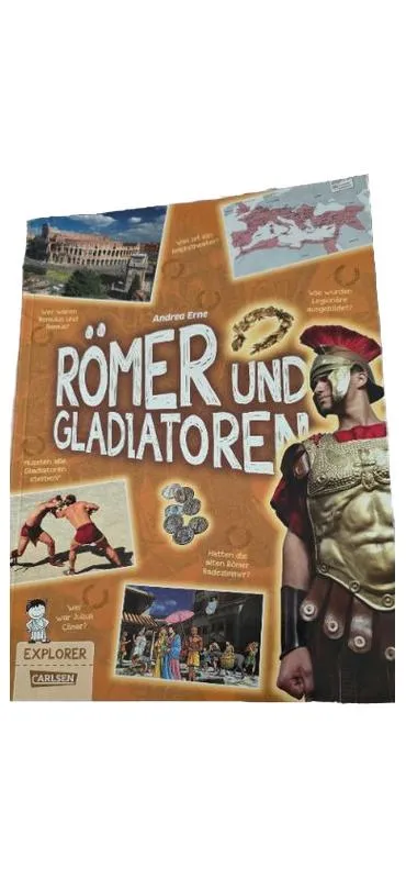 Römer und Gladiatoren - Andrea Erne | Carlsen Explorer Sachbuch Kinder