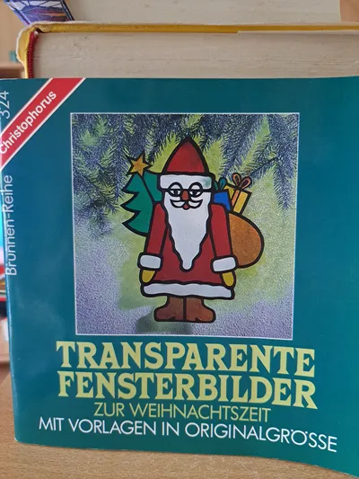 Transparente Fensterbilder Weihnachtszeit Vorlagen Originalgröße Bastelbuch