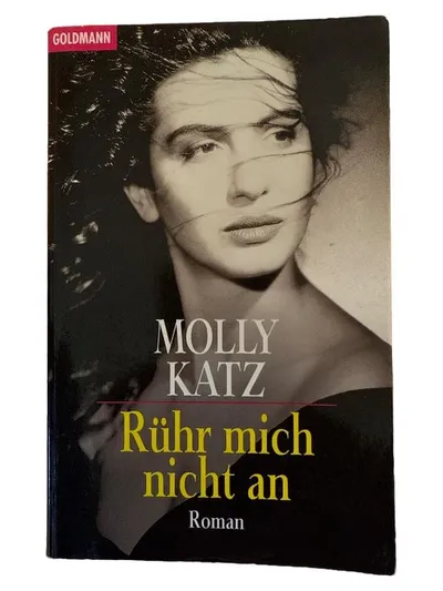 Rühr mich nicht an - Molly Katz | Goldmann Liebesroman Taschenbuch Roman