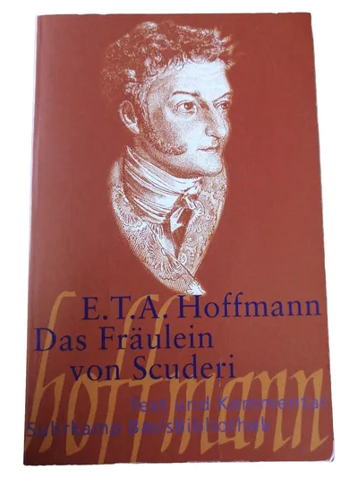 E.T.A. Hoffmann Das Fräulein von Scuderi Suhrkamp Deutsch Klassiker