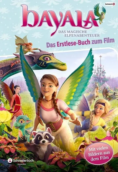 Bayala Das magische Elfenabenteuer Erstlese-Buch zum Film Schneiderbuch Egmont