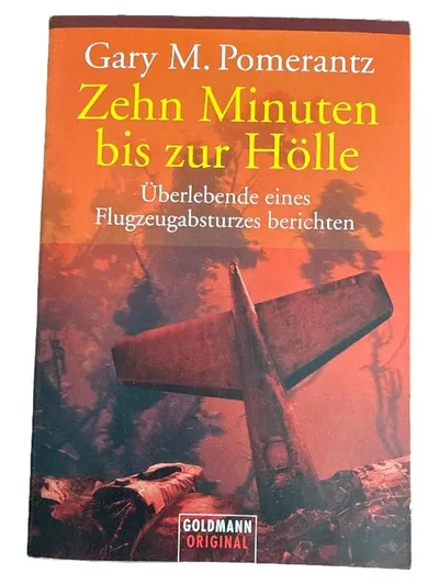 Zehn Minuten bis zur Hölle - Gary M. Pomerantz - Goldmann Sachbuch