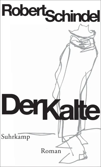 Robert Schindel Der Kalte Roman Suhrkamp Gesellschaftsroman Deutsch