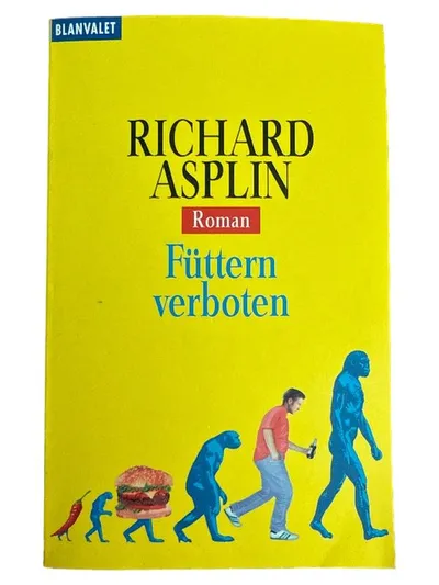 Füttern verboten - Richard Asplin - Blanvalet Roman Humorbuch Taschenbuch