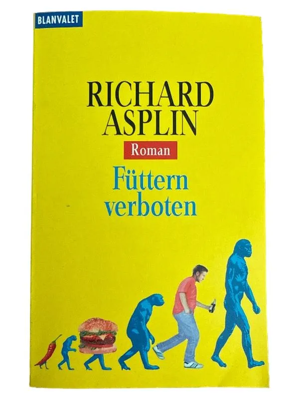 Füttern verboten - Richard Asplin - Blanvalet Roman Humorbuch Taschenbuch 1
