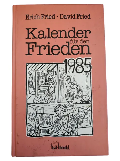 Fried Kalender für den Frieden 1985 Hardcover Buchkalender Erich David