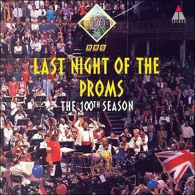 Last Night of the Proms The 100th Season BBC Teldec CD Klassik