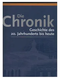 Die Chronik Geschichte des 20. Jahrhunderts bis heute Bertelsmann Sachbuch 2