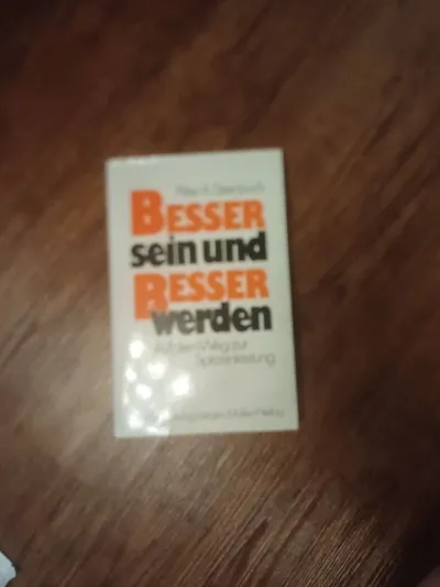 Besser sein und besser werden - Peter K. Steindl Selbsthilfebuch