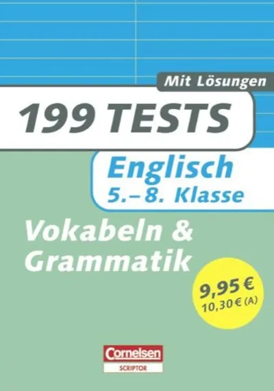 199 Tests Englisch 5.-8. Klasse Vokabeln Grammatik Cornelsen Scriptor Übungsbuch