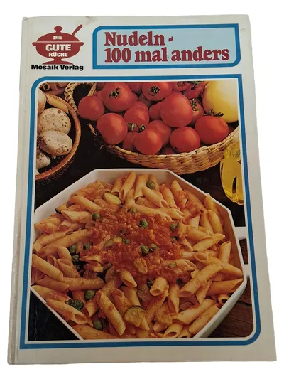 Nudeln 100 mal anders Kochbuch Mosaik Verlag Die gute Küche Pasta Rezepte