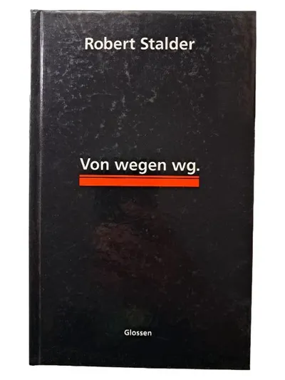 Von wegen wg. Essays Robert Stalder Hardcover Deutsch