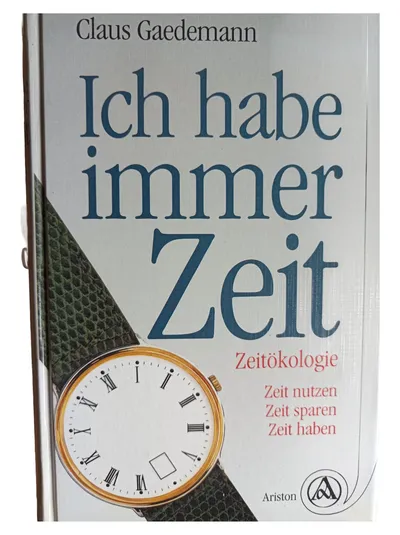 Claus Gaedemann Ich habe immer Zeit Selbsthilfebuch Zeitmanagement Hardcover