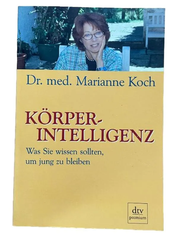 Körper-Intelligenz Dr. med. Marianne Koch Ratgeber Gesundheit jung bleiben dtv 1