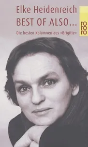 Elke Heidenreich Best of Brigitte Kolumnen Essays Taschenbuch Deutsch rororo