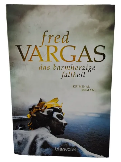 Fred Vargas Das barmherzige Fallbeil Kriminalroman Adamsberg Taschenbuch Deutsch