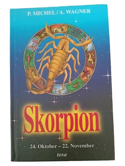 Skorpion Astrologie Horoskop Buch Sternzeichen Deutsch P. Michel A. Wagner