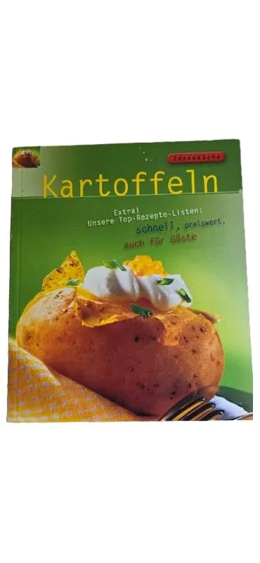 Kartoffeln Kochbuch Ideenküche Top-Rezepte schnell preiswert für Gäste