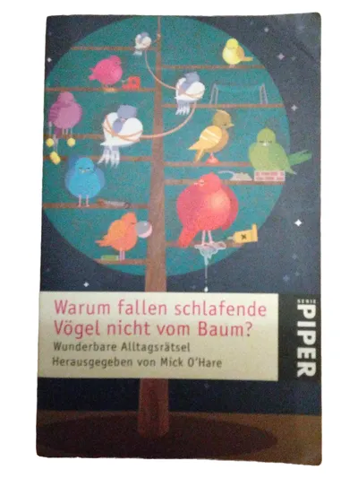 Warum fallen schlafende Vögel nicht vom Baum? Mick O'Hare Piper Sachbuch