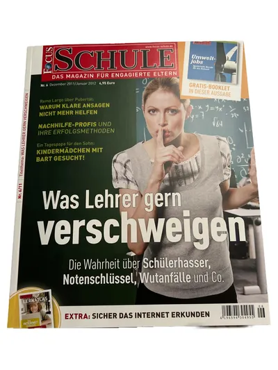 FOCUS SCHULE Magazin Nr. 6 Dez 2011/Jan 2012 Lehrer verschweigen Eltern Bildung