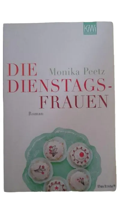 Die Dienstagsfrauen Monika Peetz Taschenbuch Gesellschaftsroman KiWi