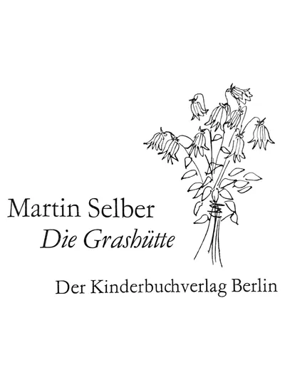 Die Grashütte Kinderbuch Der Kinderbuchverlag Berlin Natur Umwelt