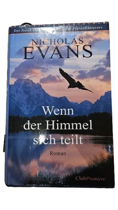 Wenn der Himmel sich teilt Hardcover Nicholas Evans Gesellschaftsroman