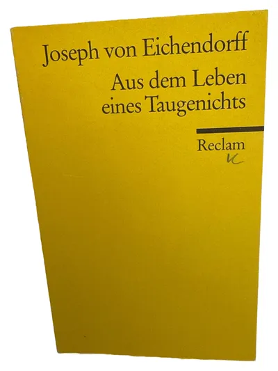 Joseph von Eichendorff Aus dem Leben eines Taugenichts Reclam Taschenbuch