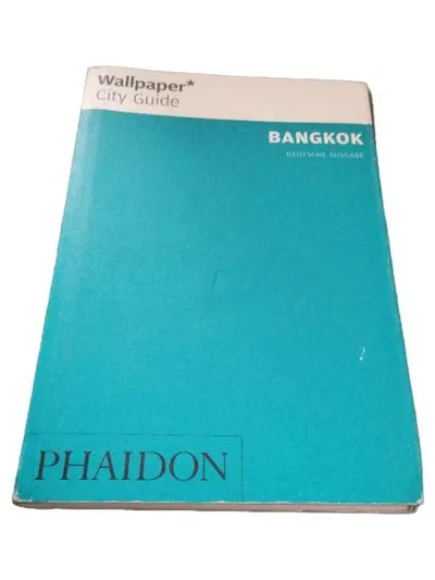 Wallpaper City Guide Bangkok Phaidon Reiseführer Deutsche Ausgabe